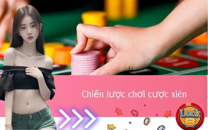 Chiến lược chơi cược xiên