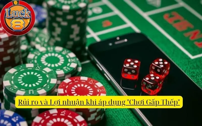 rui-ro-va-loi-nhuan-khi-ap-dung-choi-gap-thep